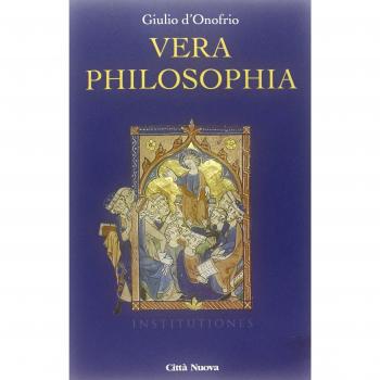 Vera philosophia. Studi sul pensiero cristiano in età tardo-antica, alto-medievale e umanistica