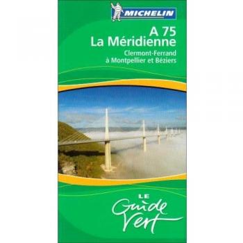 Guide Departemental la Meridienne Clermont-Ferrrand a Montpellier et Beziers