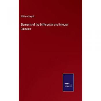 Elements of the Differential and Integral Calculus