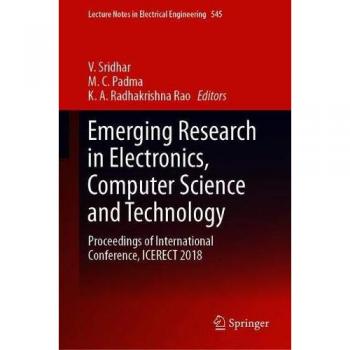 Emerging Research in Electronics, Computer Science and Technology: Proceedings of International Conference, ICERECT 2018: 545