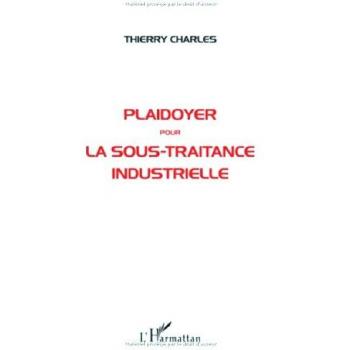 Plaidoyer pour la sous-traitance industrielle