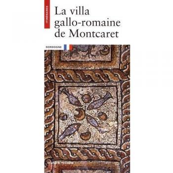 La Villa gallo-romaine de Montcaret