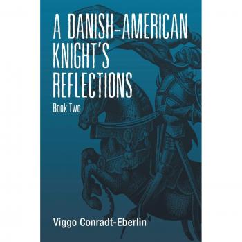 A Danish-American Knight's Reflections
