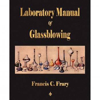 Laboratory Manual of Glassblowing