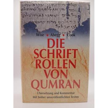 Die Schriftrollen von Qumran | Wise, Edward M. Cook, Abegg | German | Buch