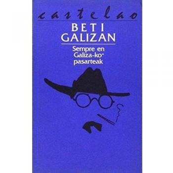 BETI GALIZAN (PASARTEAK)