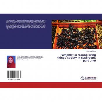 Elkeey, Shaymaa: Pamphlet in rearing living things¿society in classroom( part one)