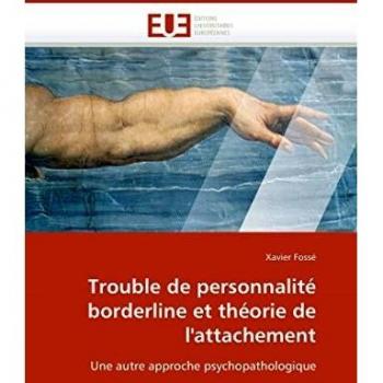Trouble de personnalité borderline et théorie de l'attachement: Une autre approche psychopathologique