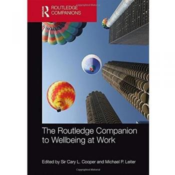 The Routledge Companion to Wellbeing at Work