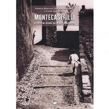 Montecastrilli. A spasso nei ricordi tra casali e borgo antico
