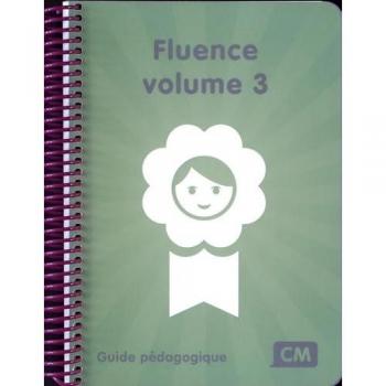 Fluence CM volume 3: Guide pédagogique