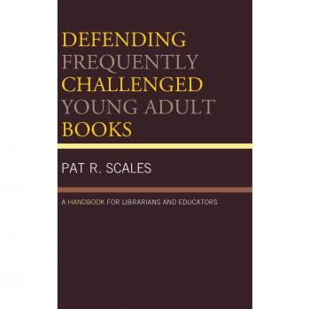 Defending Frequently Challenged Young Adult Books: A Handbook for Librarians and Educators
