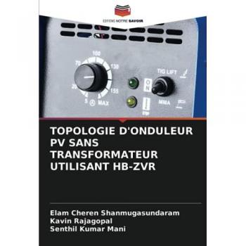 TOPOLOGIE D'ONDULEUR PV SANS TRANSFORMATEUR UTILISANT HB-ZVR