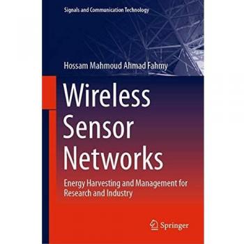 Wireless Sensor Networks: Energy Harvesting and Management for Research and Industry