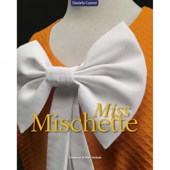 Miss Mischette. Ediz. a colori