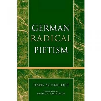 German Radical Pietism (Pietist and Wesleyan Studies, Band 22)