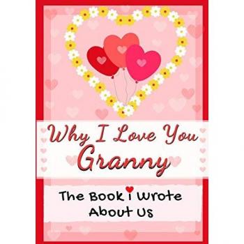 Why I Love You Granny