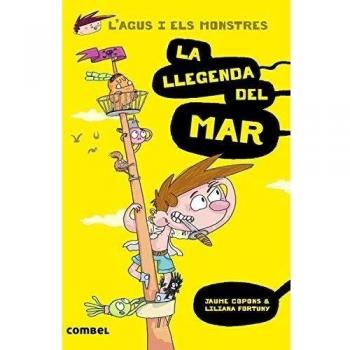 AGUS I ELS MONSTRES 5. LA LLEGENDA DEL MAR