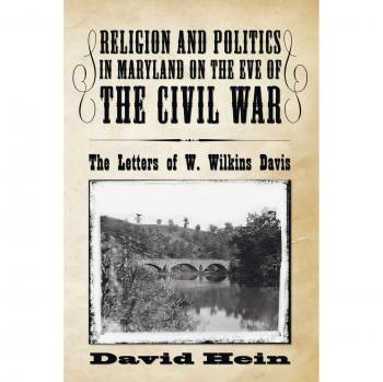 Religion and Politics in Maryland on the Eve of the Civil War