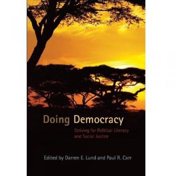 Doing Democracy: Striving for Political Literacy and Social Justice