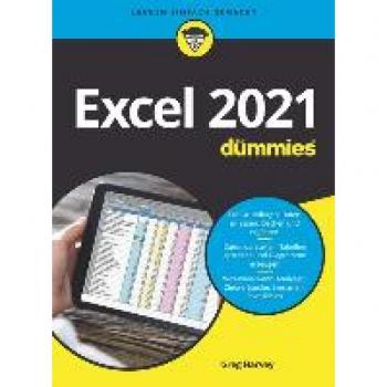 Greg Harvey Excel 2021 Für Dummies: Auch Für Microsoft 365 Geeignet
