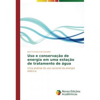 Uso e conservação de energia em uma estação de tratamento de água: Uma análise do uso racional da energia elétrica