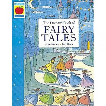 The Orchard Book of Fairytales