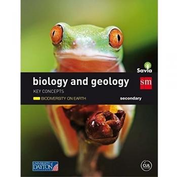 Biology and Geology. Secondary. Savia. Key Concepts: Biodiversity on Earth