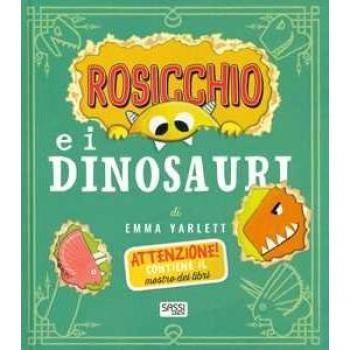 Rosicchio e i dinosauri. Ediz. a colori