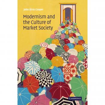 Modernism and the Culture of Market Society