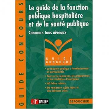 Le guide de la Fonction publique hospitalière et de la santé publique