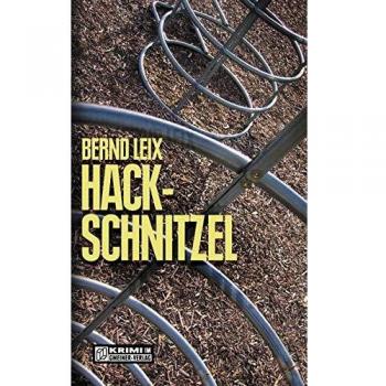 Bernd Leix Hackschnitzel: Oskar Lindts Dritter Fall