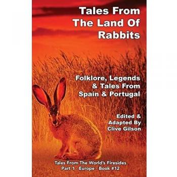 Tales From The Land Of Rabbits (Tales from the World's Firesides