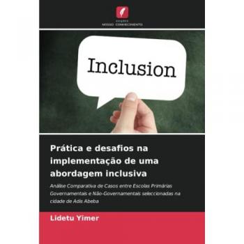 Yimer, Lidetu: Prática e desafios na implementação de uma abordagem inclusiva