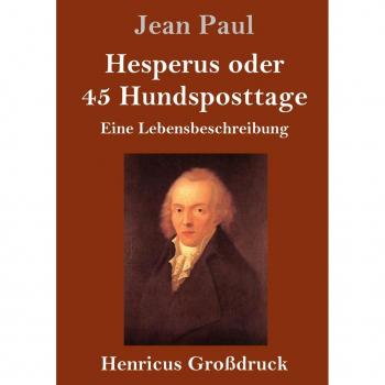 Hesperus: Lebensbeschreibung in Großdruck