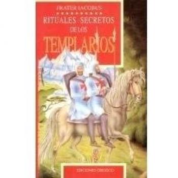 Rituales secretos templarios