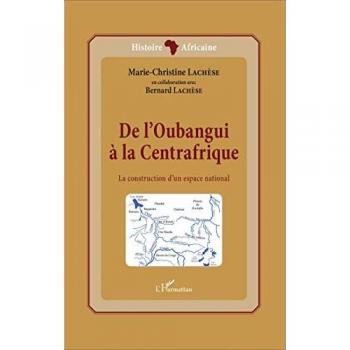 De l'Oubangui à la Centrafrique