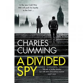 A Divided Spy: A gripping espionage thriller from the master of the modern spy novel