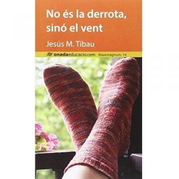 No es la derrota, sino el vent