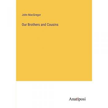 Our Brothers and Cousins