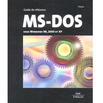 Prise en main de MS-DOS sous Windows 98 et XP