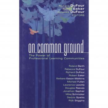 On Common Ground: The Power of Professional Learning Communities
