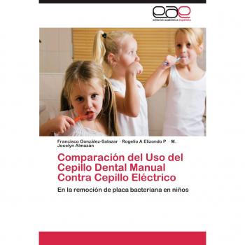 Comparación del Uso del Cepillo Dental Manual Contra Cepillo Eléctrico: En la remoción de placa bacteriana en niños