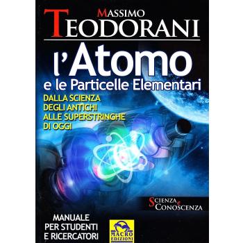 L'Atomo e Le Particelle Elementari