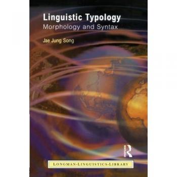 Linguistic Typology: Morphology and Syntax: An Introduction (Longman Linguistics Library)
