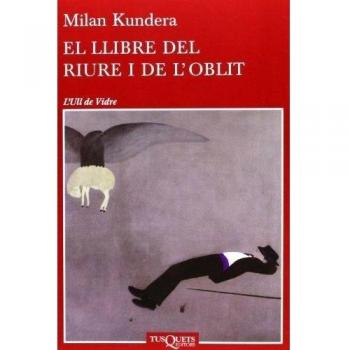 El llibre del riure i de l'oblit (Tapa blanda con solapas).