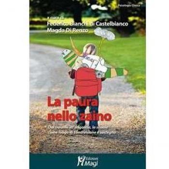 La paura nello zaino. Dal trauma all'angoscia, la scuola come luogo di condivisione e sostegno