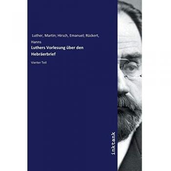 Luthers Vorlesung über den Hebräerbrief