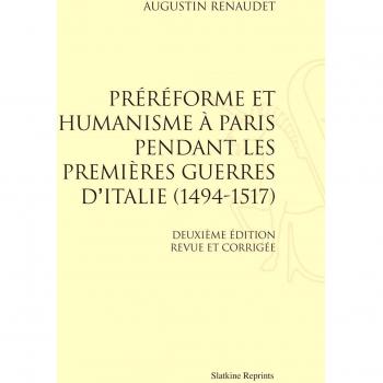 Préréforme et humanisme à Paris pendant les premières guerres d'Italie
