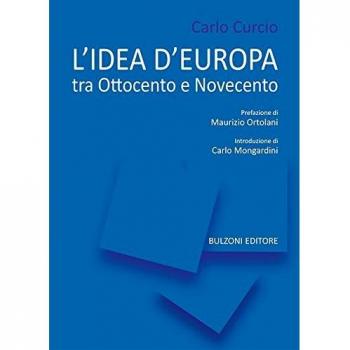 L' idea di Europa. Tra Ottocento e Novecento